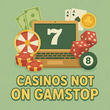 Discovering Casino Not on GamStop Your Ultimate Guide